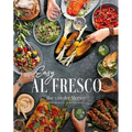 Easy Al Fresco: The Magic of Simple Outdoor Feasts - Hardcover