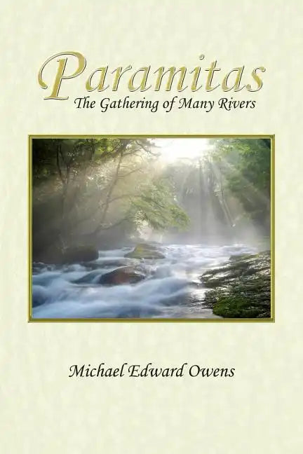 Paramitas: The Gathering of Many Rivers - Paperback
