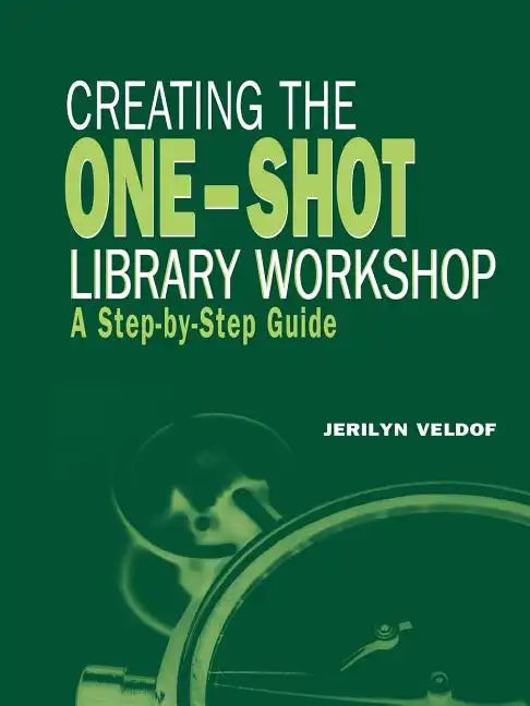 Creating the One-Shot Library Workshop - Paperback