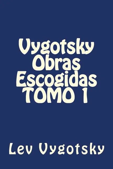 Vygotsky Obras Escogidas TOMO 1 - Paperback