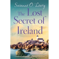 The Lost Secret of Ireland: Completely unforgettable and uplifting Irish fiction - Paperback