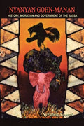 Nyanyan Gohn-Manan: History, Migration & Government of the Bassa. - Paperback