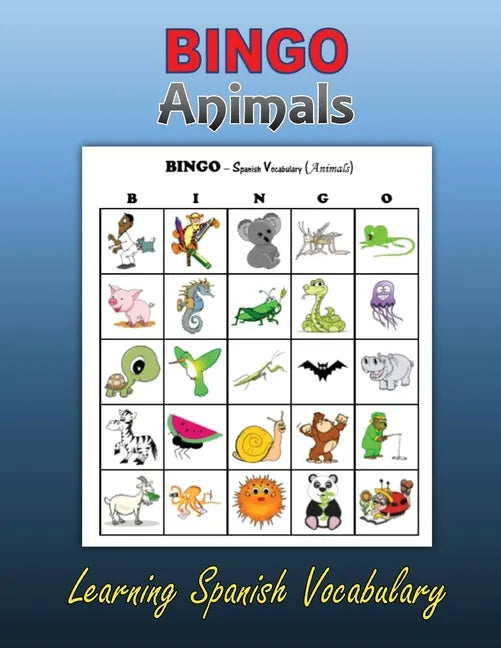 Bingo: Animals (Learning Spanish Vocabulary) - Paperback