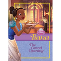 Tiana: Grand Opening: Grand Opening - Library Binding