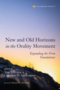New and Old Horizons in the Orality Movement - Paperback