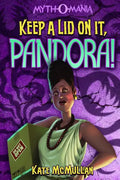 Keep a Lid on It, Pandora! - Paperback