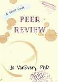Peer Review: A Short Guide - Paperback