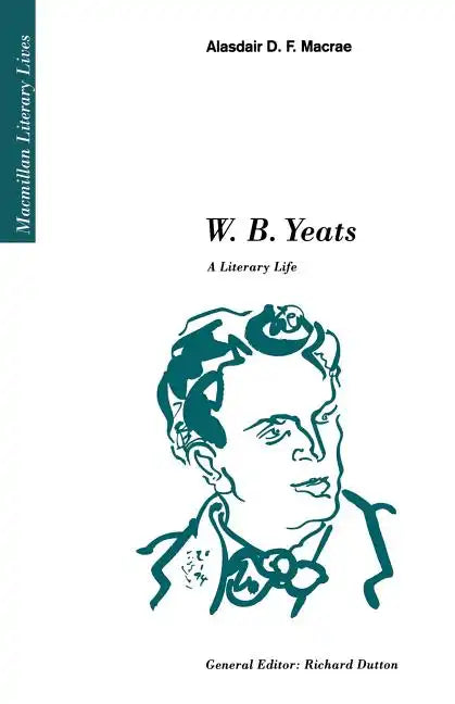 W.B. Yeats: A Literary Life - Paperback