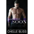 Never Too Soon - Paperback