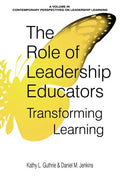 The Role of Leadership Educators: Transforming Learning - Paperback