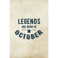 Legends Are Born In October: Birthday Gift for Men, Unique Present For Father Or Husband - Paperback