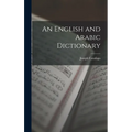 An English and Arabic Dictionary - Hardcover
