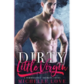 Dirty Little Virgin: Billionaire Romance - Paperback