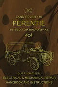 Land Rover 110 Perentie Fitted For Radio (FFR) 4x4: Supplemental Electrical & Mechanical Repair Handbook and Instructions - Paperback
