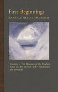 First Beginnings: From Creation to the Mountain of the Prophets & From Adam and Eve to Job and the Patriarchs - Hardcover