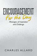 Encouragement for the Day: Messages of Inspiration and Challenge - Paperback