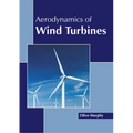 Aerodynamics of Wind Turbines - Hardcover