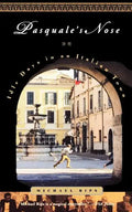 Pasquale's Nose: Idle Days in an Italian Town - Paperback