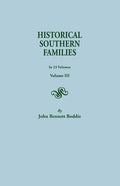 Historical Southern Families. in 23 Volumes. Voume III - Paperback