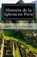 Historia de la Iglesia en Peru: History of the Church in Peru - Paperback
