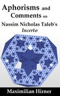 Aphorisms and Comments: on Nassim Nicholas Taleb's Incerto - Paperback