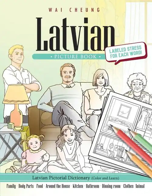Latvian Picture Book: Latvian Pictorial Dictionary (Color and Learn) - Paperback