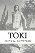 Toki: The True Adventures of William Mariner - Paperback