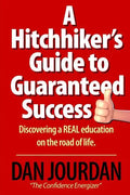 Hitchhiker's Guide To Guaranteed Success - Paperback