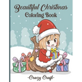 Beautiful Christmas Coloring Book: Creative Haven Christmas Lovable & Exciting Coloring Book (Creative Haven Coloring Books) - Paperback