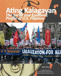 Ating Kalagayan: The Social and Economic Profile of U.S. Filipinos - Paperback