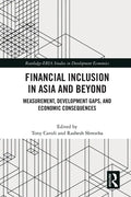 Financial Inclusion in Asia and Beyond: Measurement, Development Gaps, and Economic Consequences - Paperback