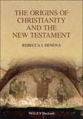 The Origins of Christianity and the New Testament - Paperback