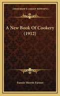 A New Book of Cookery (1912) - Hardcover