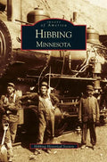 Hibbing, Minnesota - Hardcover