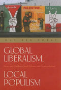 Global Liberalism, Local Populism: Peace and Conflict in Israel/Palestine and Northern Ireland - Paperback