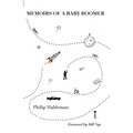 Memoirs of a Baby Boomer: A Personal Time Capsule 1949 - 1962 - Paperback