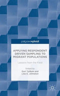 Applying Respondent Driven Sampling to Migrant Populations: Lessons from the Field - Hardcover