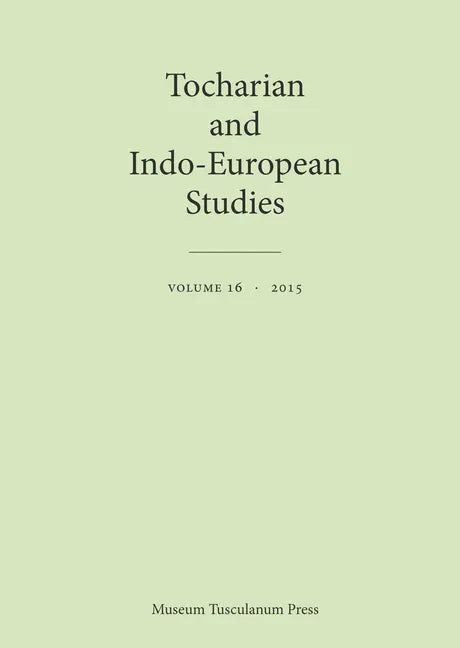 Tocharian and Indo-European Studies 16 - Paperback