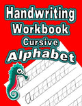 Handwriting Workbook: Cursive - Alphabet - Paperback