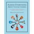 Almost Everything About Guitar Chords: A Fun, Systematic, Constructive, Informative Approach to the Study of Chords. - Paperback