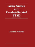 Army Nurses with Combat-Related Post-Traumatic Stress Disorder - Hardcover