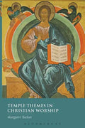 Temple Themes in Christian Worship - Paperback