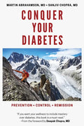 Conquer Your Diabetes: Prevention - Control - Remission - Paperback