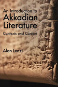 An Introduction to Akkadian Literature: Contexts and Content - Paperback