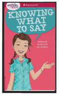 A Smart Girl's Guide: Knowing What to Say: Finding the Words to Fit Any Situation - Paperback