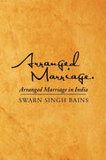 Arranged Marriage: Arranged Marriage in India - Paperback
