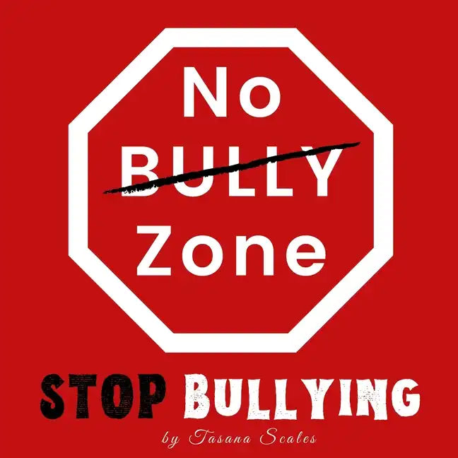 No Bully Zone: Stop Bullying - Paperback