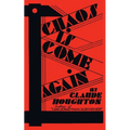 Chaos Is Come Again (Valancourt 20th Century Classics) - Paperback