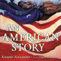 An American Story (Coretta Scott King Illustrator Award Winner) - Hardcover
