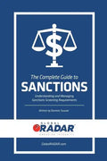 The Complete Guide to Sanctions: Understanding and Managing Sanctions Screening - Paperback